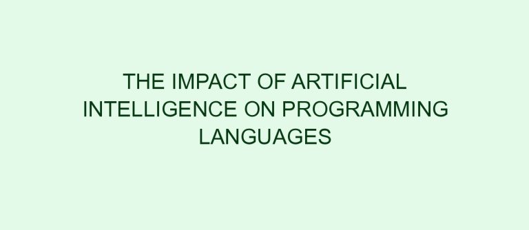 The Impact of Artificial Intelligence on Programming Languages